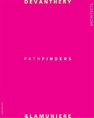 Devanthery & Lamuniere - Pathfinders