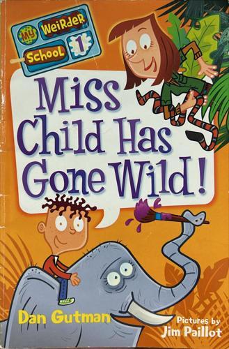 Miss Child Has Gone Wild!