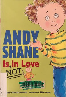 Andy Shane Is Not in Love­