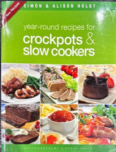 Year-Round Recipes for Crockpots & Slow Cookers