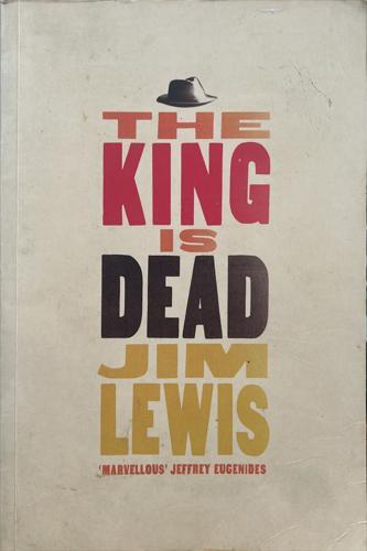 The King is Dead