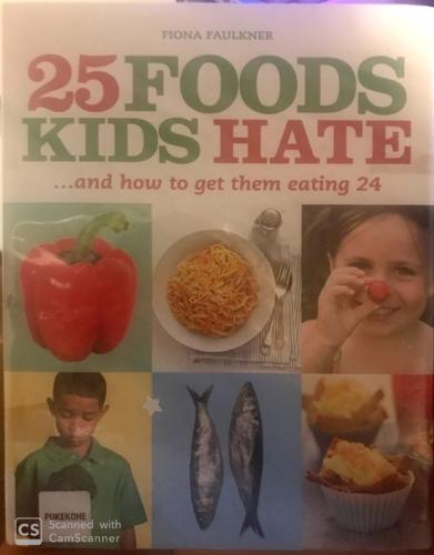 25 Foods Kids Hate And How To Get Them Eating 24 - By Fiona Faulkner