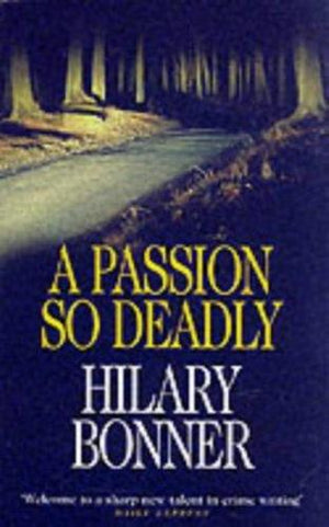 bookworms_A Passion So Deadly_Hilary Bonner