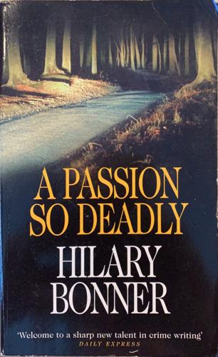 A Passion So Deadly - By Hilary Bonner