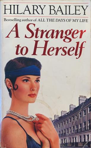 A Stranger to Herself - By Hilary Bailey
