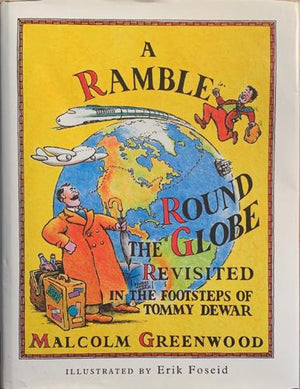 bookworms_A ramble round the globe revisited_Malcolm Greenwood