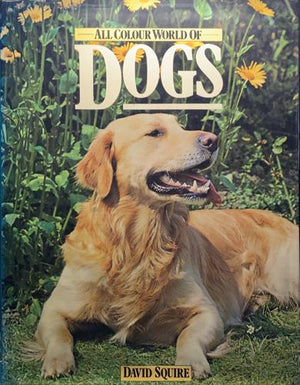 bookworms_All Colour World of Dogs_David Squire
