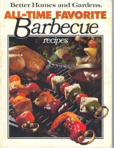 All Time Favorite Barbeque Recipes - By Don Dooley