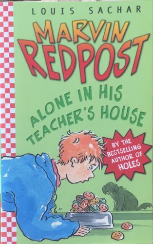 Alone in His Teacher's House. Marvin Redpost S. - By Louis Sachar