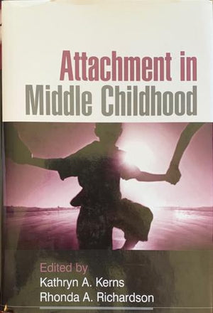 bookworms_Attachment in Middle Childhood_Kathryn A. Kerns (Editor), Rhonda A. Richardson (Editor)
