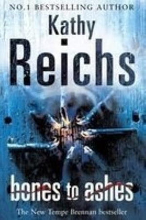 bookworms_Bones to Ashes [Paperback]_Kathy Reichs