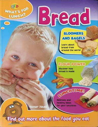 Bread (QED What's for Lunch) - By Honor Head