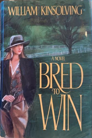 bookworms_Bred to Win_William Kinsolving