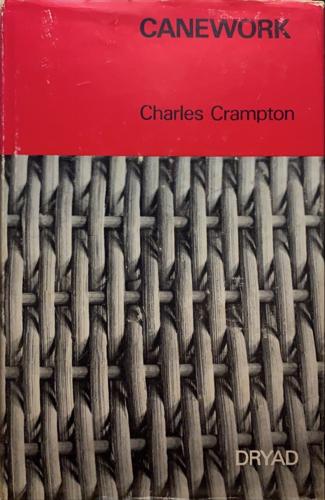 Cane Work - By Charles Crampton