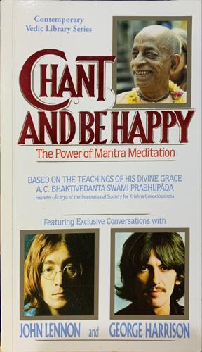 Chant and be Happy - By A. C. Bhaktivedanta Swami Prabhupada