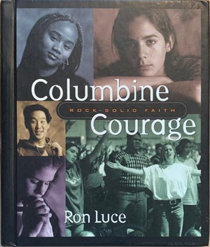 bookworms_Columbine Courage_Ron Luce