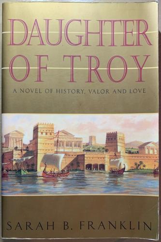 Daughter of Troy - By Sarah B. Franklin