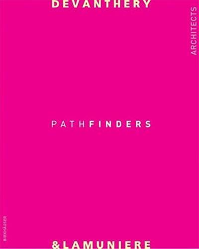 Devanthery & Lamuniere - Pathfinders - By Joseph Abram