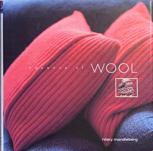 Essence of Wool - By Hilary Mandleberg