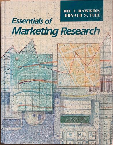 Essentials of marketing research - By Del I. Hawkins, Donald S. Tull