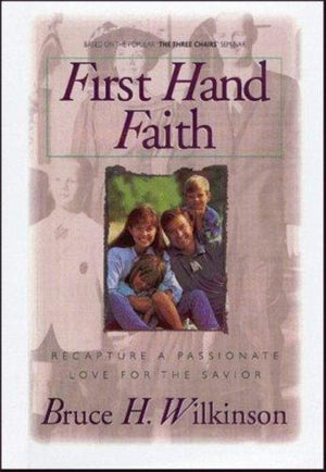 bookworms_First Hand Faith_Bruce H. Wilkinson