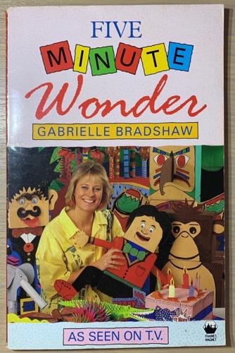 Five Minute Wonder - By Gabrielle Bradshaw