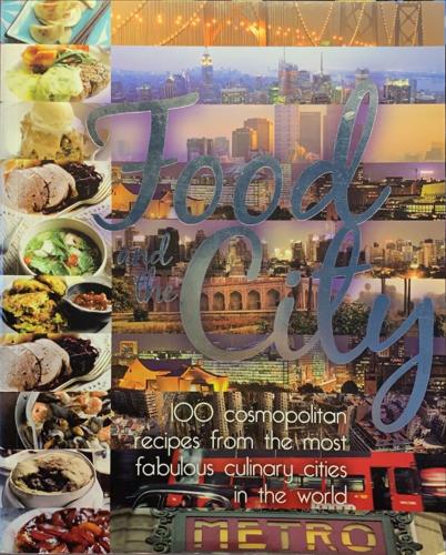 Food and the City - By Beverly Le Blanc