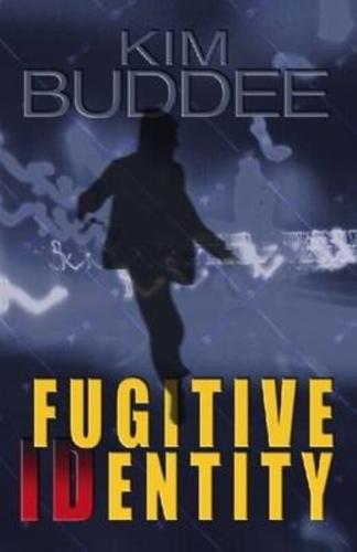 Fugitive Identity - By Kim Buddee