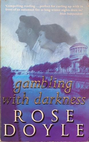 Gambling with Darkness - By Rose Doyle