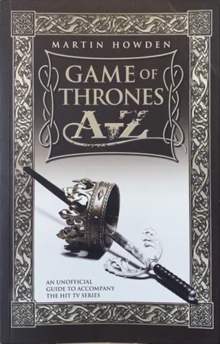 Game of Thrones A-Z - By Martin Howden