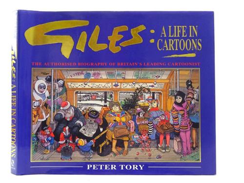 Giles: A Life in Cartoons - By Peter Tory