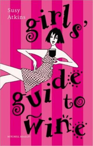 bookworms_Girls' guide to wine_Susy Atkins