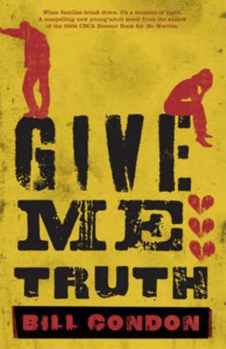 Give Me Truth - By Dianne Bardsley, Bill Condon