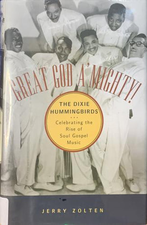 bookworms_Great God A'mighty! - The Dixie Hummingbirds_Jerry Zolten