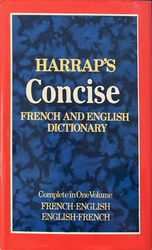 Harrap's Concise French and English Dictionary - By Patricia Forbes, Muriel Holland Smith
