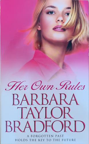Her Own Rules - By Barbara Taylor Bradford