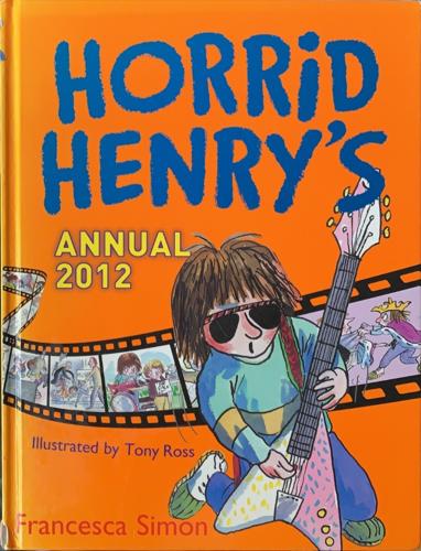 Horrid Henry Annual 2012 - By Francesca Simon