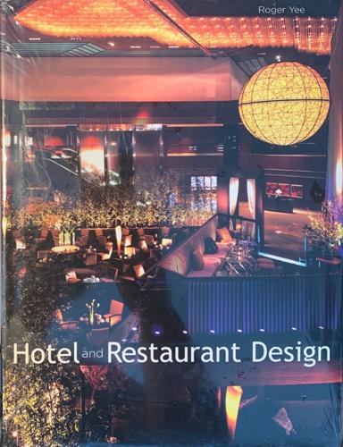 Hotel & Restaurant Design - By Roger Yee