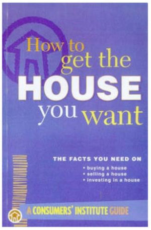 bookworms_How To Get The House You Want_David Hindley, Grant Hannis