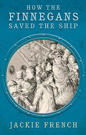 bookworms_How the Finnegans Saved the Ship_Jackie French