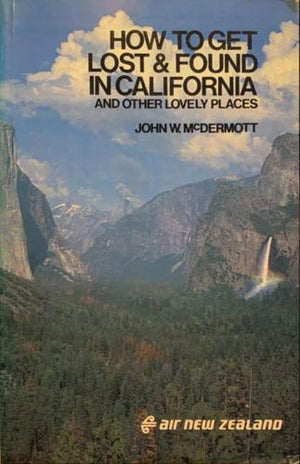 bookworms_How to get lost & found in California_John W. Mcdermott