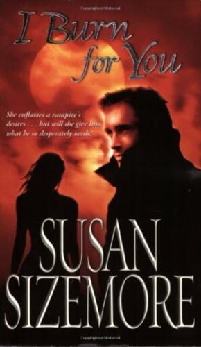 bookworms_I Burn for You_Susan Sizemore