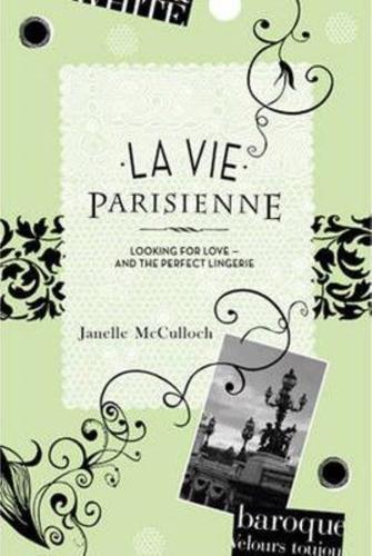La Vie Parisienne - By Janelle McCulloch