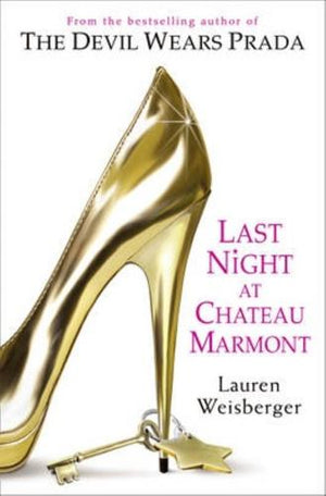 bookworms_Last Night At Chateau Marmont_Lauren Weisberger