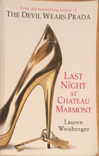 Last Night At Chateau Marmont - By Lauren Weisberger