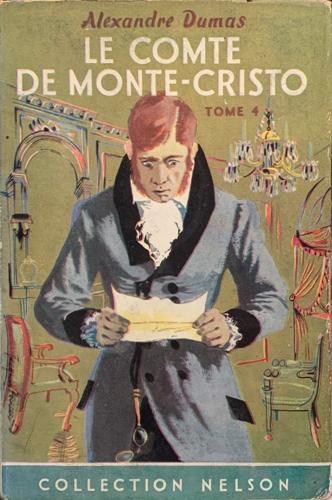 Le Comte de Monte-Cristo, Tome IV - By Alexandre Dumas