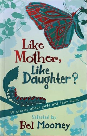 bookworms_Like Mother, Like Daughter?_Bel Mooney