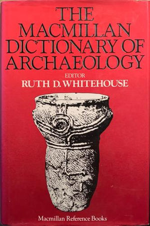 bookworms_Macmillan Dictionary of Archaeology_Ruth D. Whitehouse