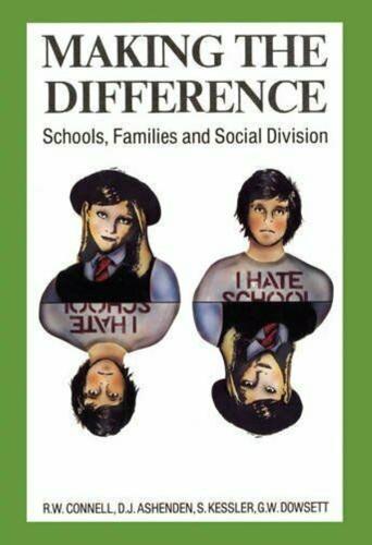 Making The Difference - By R. W. Connell, Dean Ashenden , Sandra Kessler , Gary Dowsett