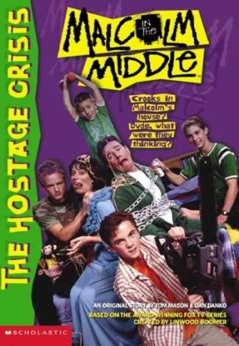 Malcolm in the Middle - The Hostage Crisis - By Tom Mason, Dan Danko